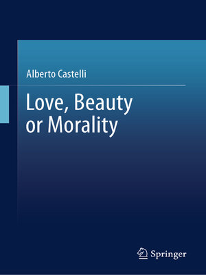 cover image of Love, Beauty or Morality